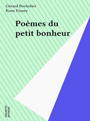 cover image of Poèmes du petit bonheur